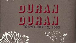Duran Duran - 78-03: Tokyo July 12, 2003