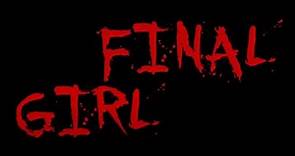 FINAL GIRL - Full Film