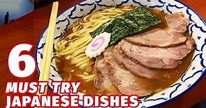 6 Must Try Japanese Dishes | Miyagi