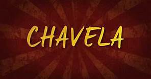 CHAVELA - Official Trailer