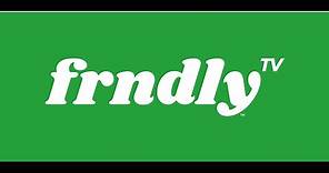 What Is Frndly Overview and Review of Frndly TV