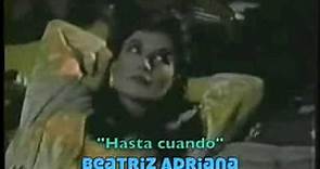 BEATRIZ ADRIANA canta HASTA CUANDO VideoClip 1980