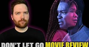 Don't Let Go - Movie Review