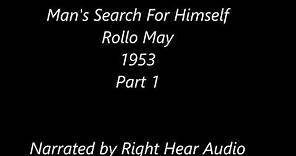 Man's Search For Himself | Part I | Rollo May | Audiobook | Human Narration