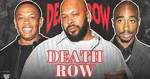 The Rise and Fall of Death Row Records