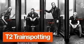 T2 TRAINSPOTTING. Tráiler oficial en español | Sony Pictures España