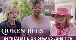Queen Bees | New Trailer | In Theaters & On Demand