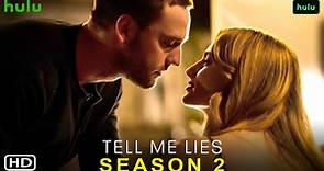 Tell Me Lies Season 2 Teaser - Hulu, Grace Van Patten, Jackson James White