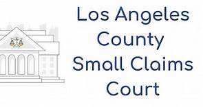 Guide to Los Angeles Small Claims Court
