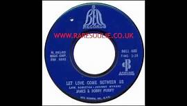 James & Bobby Purify - Let Love Come Between Us - Bell