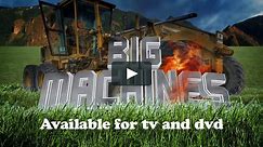 Big Machines Videos