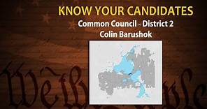 Know Your Candidates: Common Council District 2: Colin Barushok