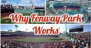 Why Fenway Park Works