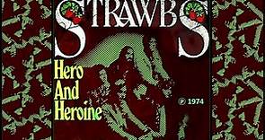 STRAWBS - Hero And Heroine