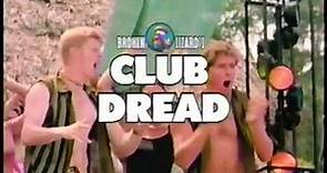 Club Dread TV Spot (2004)
