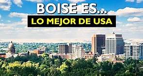Boise es una de las mejores ciudades para vivir en los Estados Unidos. (10 Razones)