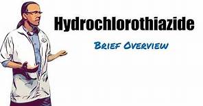 Hydrochlorothiazide HCTZ Brief Overview | 12.5 mg, 25 mg, Uses, Dosage and Side Effects