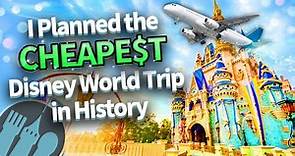 I Planned the CHEAPEST Disney World Trip in History