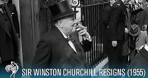 Sir Winston Churchill Resigns (1955) | British Pathé
