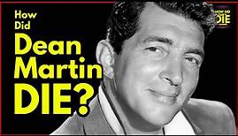 The Smooth Crooner: How Did Dean Martin Die?