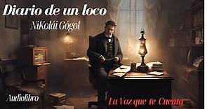 Diario de un loco de Nikolái Gógol. Con introducción. [Audiolibro completo- Teatro hablado]