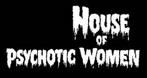 House of Psychotic Women (1974) - English Trailer