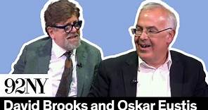 David Brooks in Conversation with Oskar Eustis