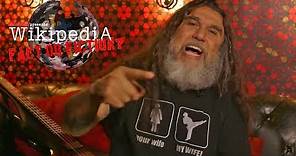 Slayer's Tom Araya - Wikipedia: Fact or Fiction?