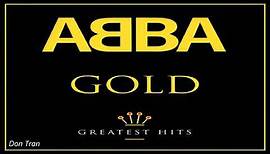 Abba - Gold (Full Album CD) - Abba Greatest Hits - Những bài hát hây nhất cũa Abba
