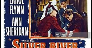 SILVER RIVER (1948) Theatrical Trailer - Errol Flynn, Ann Sheridan, Thomas Mitchell