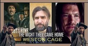 Weston Cage The Night They Came Home Exclusive Movie Interview