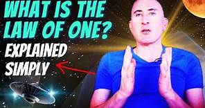 What Is The Law of One? | The Law of One Material Explained Simply