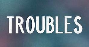 "Troubles" | Drew Holcomb & The Neighbors | Official Lyric Video