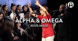 Alpha & Omega / You Are Holy | Jesus Image | John Wilds | Steffany Gretzinger