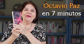 Octavio Paz en 7 minutos