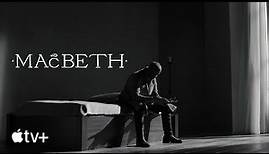 Macbeth – Offizieller Trailer | Apple TV+