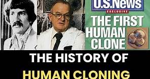 The History of Human Cloning