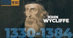 A Moment in History: John Wycliffe