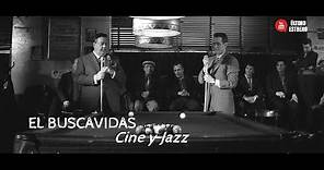 EL BUSCAVIDAS (1961): CINE Y JAZZ
