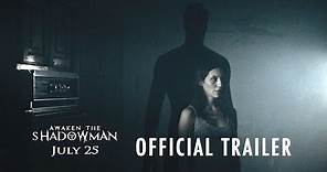 AWAKEN THE SHADOWMAN - Official Trailer (2017)