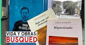 CARLOS BUSQUED: vida y obras de un escritor incorrecto | PARTE 1 | Documental y reseñas