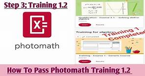 How To Pass Photomath Training 1.2 || How To Pass Photomath Course || How To Earn From Photomath