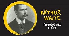 ARTHUR EDWARD WAITE - FAMOSOS DEL TAROT