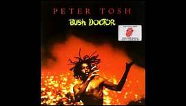 PETER TOSH & MICK JAGGER (Bush Doctor -1978) 01- (You Gotta Walk) Don't Look Back