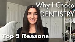 Is Dentistry the Right Career for You? - My Top 5 Reasons to become a Dentist