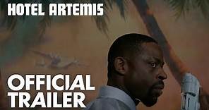 Hotel Artemis | Official Trailer [HD] | Open Road Films