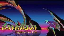 Ann Wilson - Fighten For Life (Official Audio)