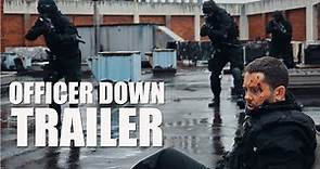 OFFICER DOWN Official Trailer (2020) Martin Delaney
