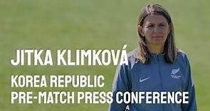 Jitka Klimková - Korea Republic Pre-Match Press Conference
