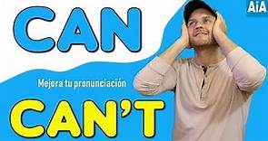 Cómo Pronunciar Can y Can't en inglés